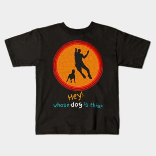 Hey! Whose Dog Is This? Kids T-Shirt